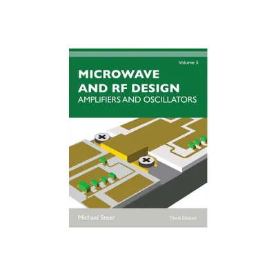 Microwave and RF Design, Volume 5 - 3rd Edition by Michael Steer (Paperback)