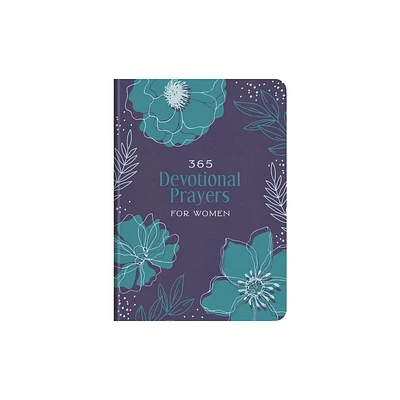 365 Devotional Prayers for Women - by Compiled by Barbour Staff (Leather Bound)