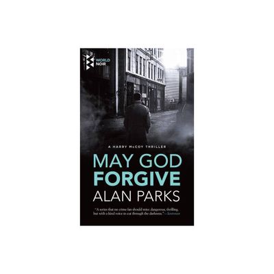 May God Forgive - (Harry McCoy) by Alan Parks (Paperback)