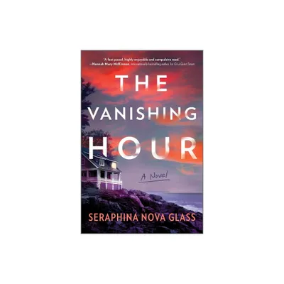 The Vanishing Hour - by Seraphina Nova Glass (Paperback)