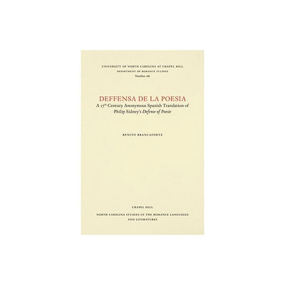 Deffensa de la Poesia - (North Carolina Studies in the Romance Languages and Literatu) by Benito Brancaforte (Paperback)