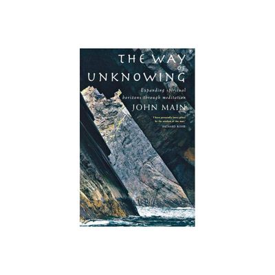 The Way of Unknowing - by John Main (Paperback)