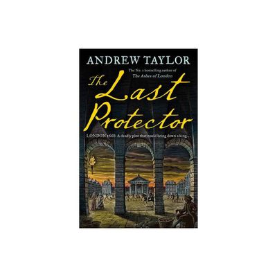 The Last Protector - (James Marwood & Cat Lovett) by Andrew Taylor (Hardcover)