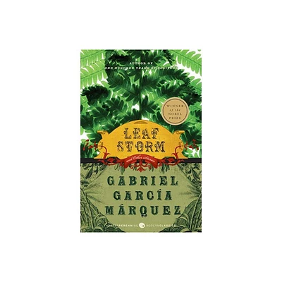 Leaf Storm - (Perennial Classics) by Gabriel Garcia Marquez (Paperback)