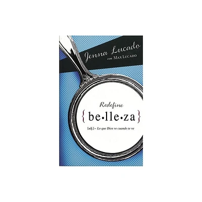 Redefine belleza - by Jenna Lucado (Paperback)