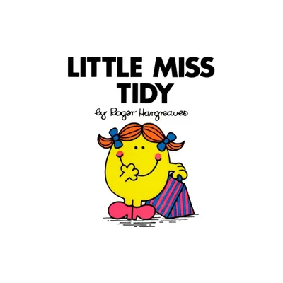 Little Miss Tidy - (Mr. Men and Little Miss) by Roger Hargreaves (Paperback)