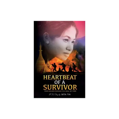 Heartbeat of a Survivor - by Nita Tin (Paperback)