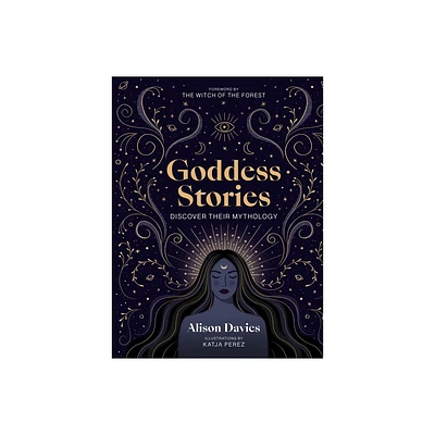 Goddess Stories - (Stories Behind...) by Alison Davies (Hardcover)