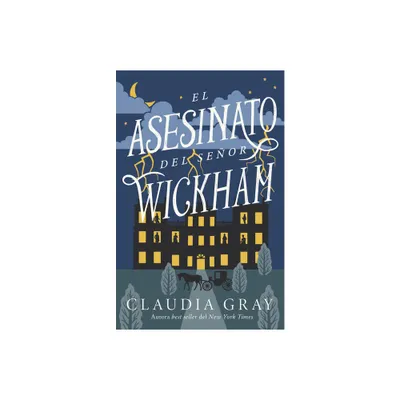 El Asesinato del Senor Wickham - by Claudia Gray (Paperback)