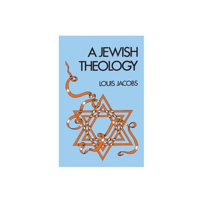 A Jewish Theology - by Behrman House (Paperback)