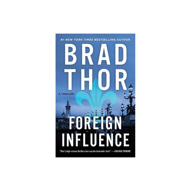 Foreign Influence - (Scot Harvath) by Brad Thor (Paperback)