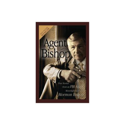 Agent Bishop - by Mike McPheters (Paperback)