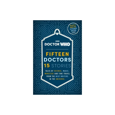 Doctor Who: Fifteen Doctors 15 Stories - by Masashi Kishimoto & Doctor Who (Paperback)