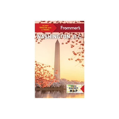 Frommers Washington D.C. - (Complete Guide) 10th Edition by Meredith Pratt (Paperback)