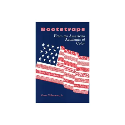 Bootstraps - by Victor Villanueva Jr (Paperback)