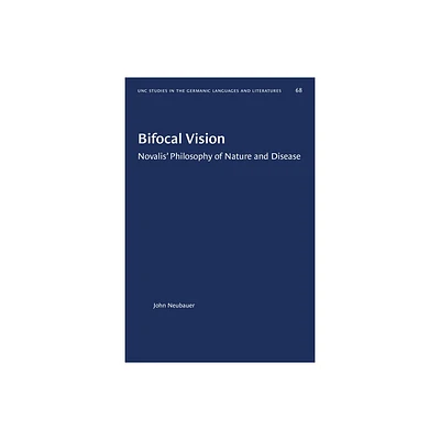 Bifocal Vision - (University of North Carolina Studies in Germanic Languages a) by John Neubauer (Paperback)