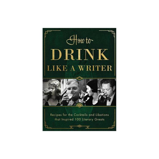 How to Drink Like a Writer - by Apollo Publishers (Hardcover)