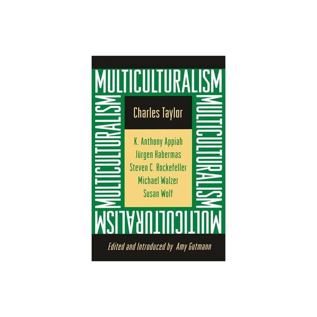 Multiculturalism - (University Center for Human Values) by Charles Taylor (Paperback)