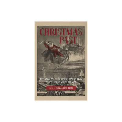 Christmas Past - by Thomas Ruys Smith (Hardcover)