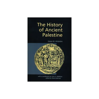 The History of Ancient Palestine - by Gosta W Ahlstrom (Paperback)