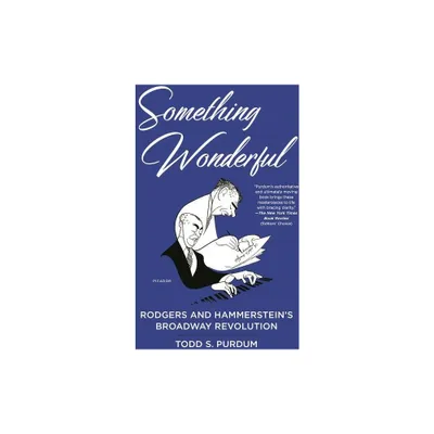 Something Wonderful - by Todd S Purdum (Paperback)