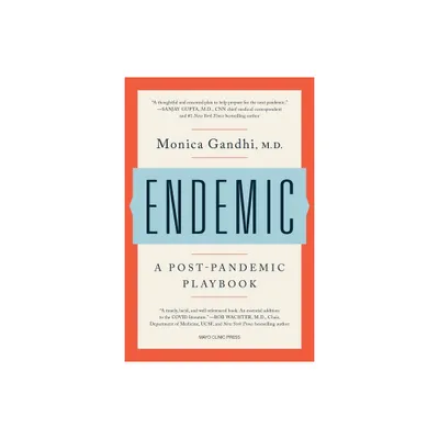 Endemic - by Monica Gandhi (Hardcover)