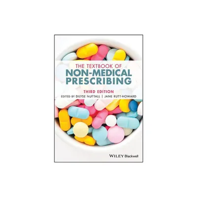 The Textbook of Non-Medical Prescribing - 3rd Edition by Dilyse Nuttall & Jane Rutt-Howard (Paperback)