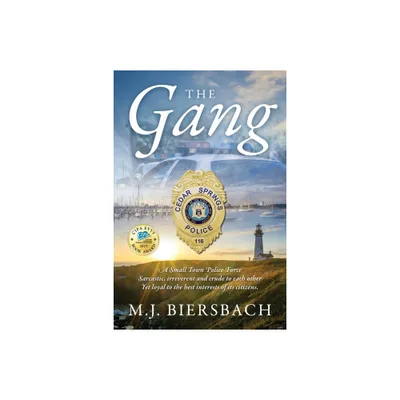 The Gang - by M J Biersbach (Paperback)