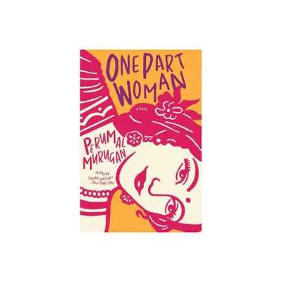 One Part Woman - by Perumal Murugan (Paperback)