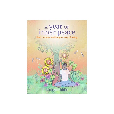 A Year of Inner Peace - by Kirsten Riddle (Paperback)