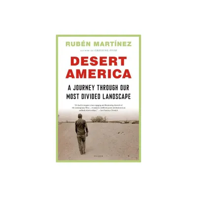 Desert America - by Ruben Martinez (Paperback)