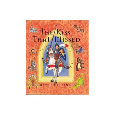 The Kiss That Missed - by David Melling (Hardcover)