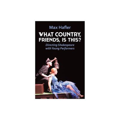 What Country, Friends, Is This? - by Max Hafler (Paperback)