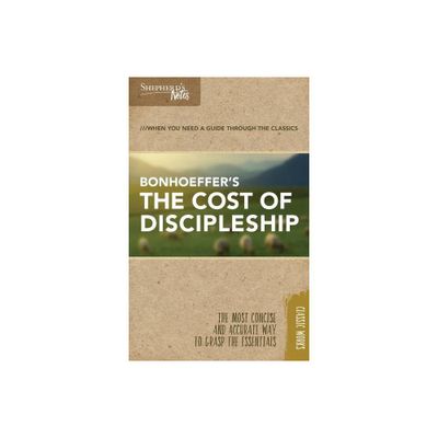 Shepherds Notes: The Cost of Discipleship - by Dietrich Bonhoeffer (Paperback)