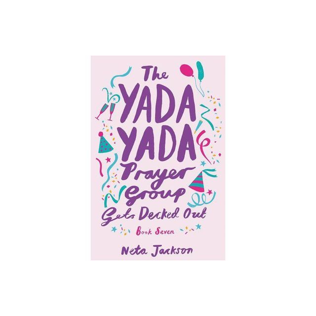 The Yada Yada Prayer Group Gets Decked Out - by Neta Jackson (Paperback)