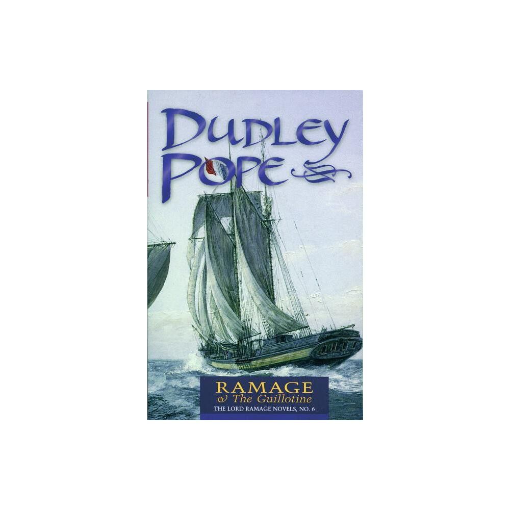 TARGET Ramage the Guillotine - (Lord Ramage Novels) by Dudley Pope (Paperback) | Connecticut Mall