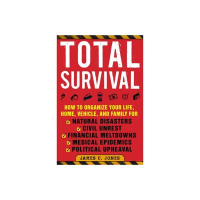 Total Survival - by James C Jones (Paperback)