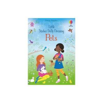 Little Sticker Dolly Dressing Pets - by Fiona Watt (Paperback)