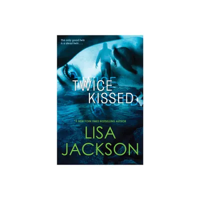 Twice Kissed - by Lisa Jackson (Paperback)