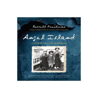 Angel Island - by Russell Freedman (Paperback)