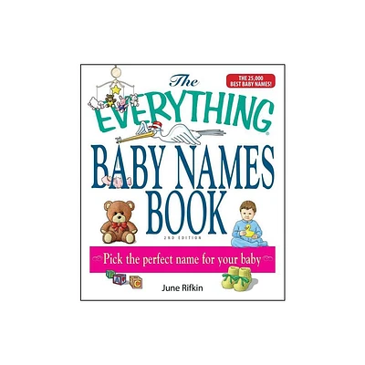 The Everything Baby Names Book, Completely Updated with 5,000 More Names! - (Everything(r)) 2nd Edition by June Rifkin (Paperback)