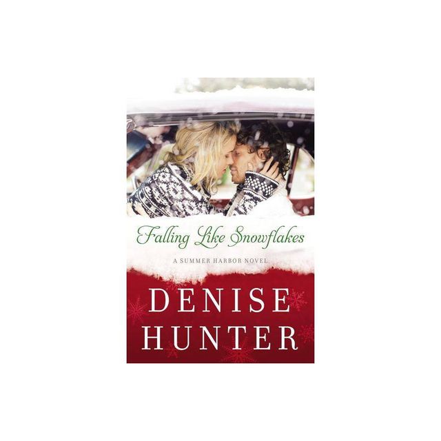 Falling Like Snowflakes - (Summer Harbor Novel) by Denise Hunter (Paperback)