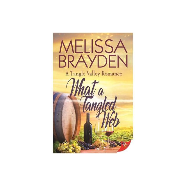 What a Tangled Web - (A Tangle Valley Romance) by Melissa Brayden (Paperback)