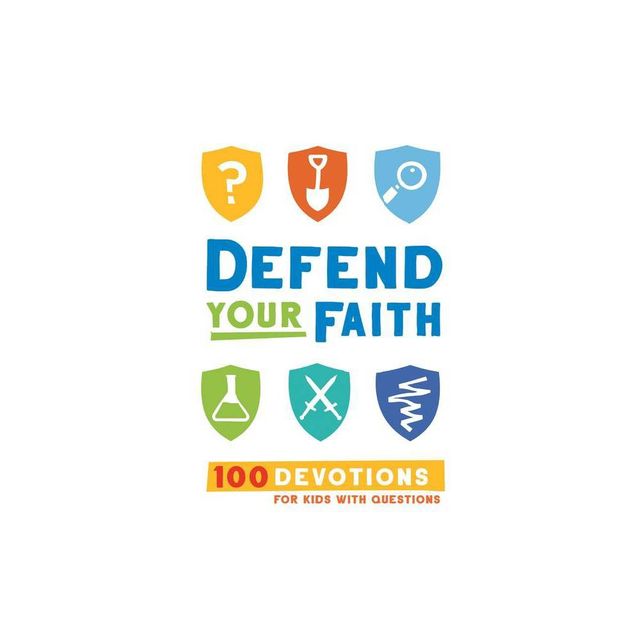 Defend Your Faith - by Jesse Florea (Hardcover)