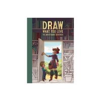 Draw What You Love - by Simone Grnewald (Hardcover)