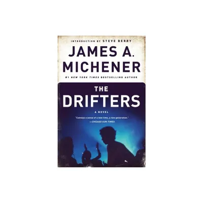 The Drifters - by James A Michener (Paperback)