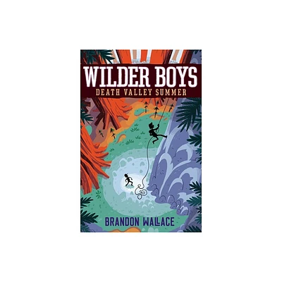 Death Valley Summer - (Wilder Boys) by Brandon Wallace (Hardcover)