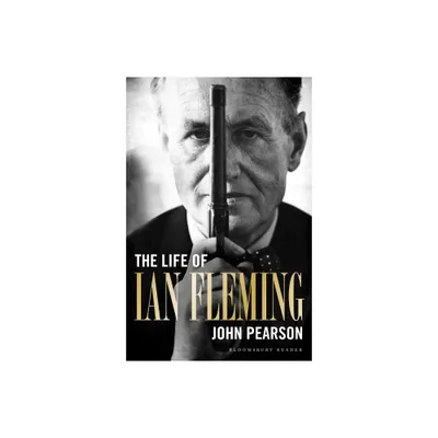 The Life of Ian Fleming - by John Pearson (Paperback)