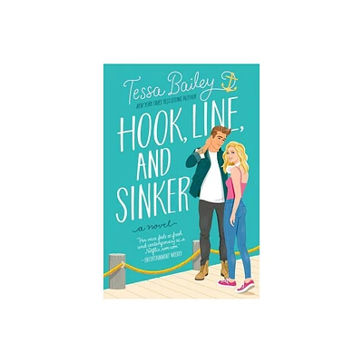 Hook, Line, and Sinker - by Tessa Bailey (Paperback)