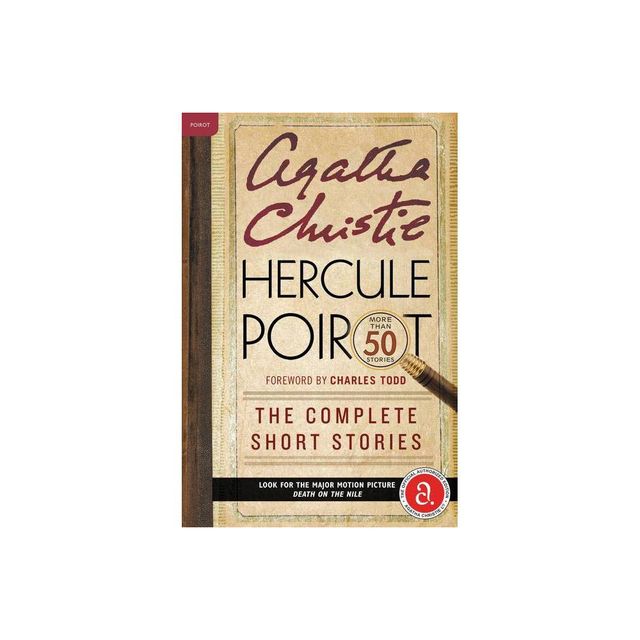 Hercule Poirot: The Complete Short Stories - (Hercule Poirot Mysteries) by Agatha Christie (Paperback)